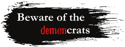 "Beware of the demoncrats" (smear) Ceramic Mug