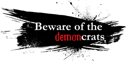 "Beware of the demoncrats" (splat) Ceramic Mug