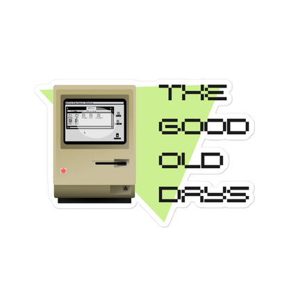 "Good Old Days" (Computer) Vinyl Bubble-Free Stickers