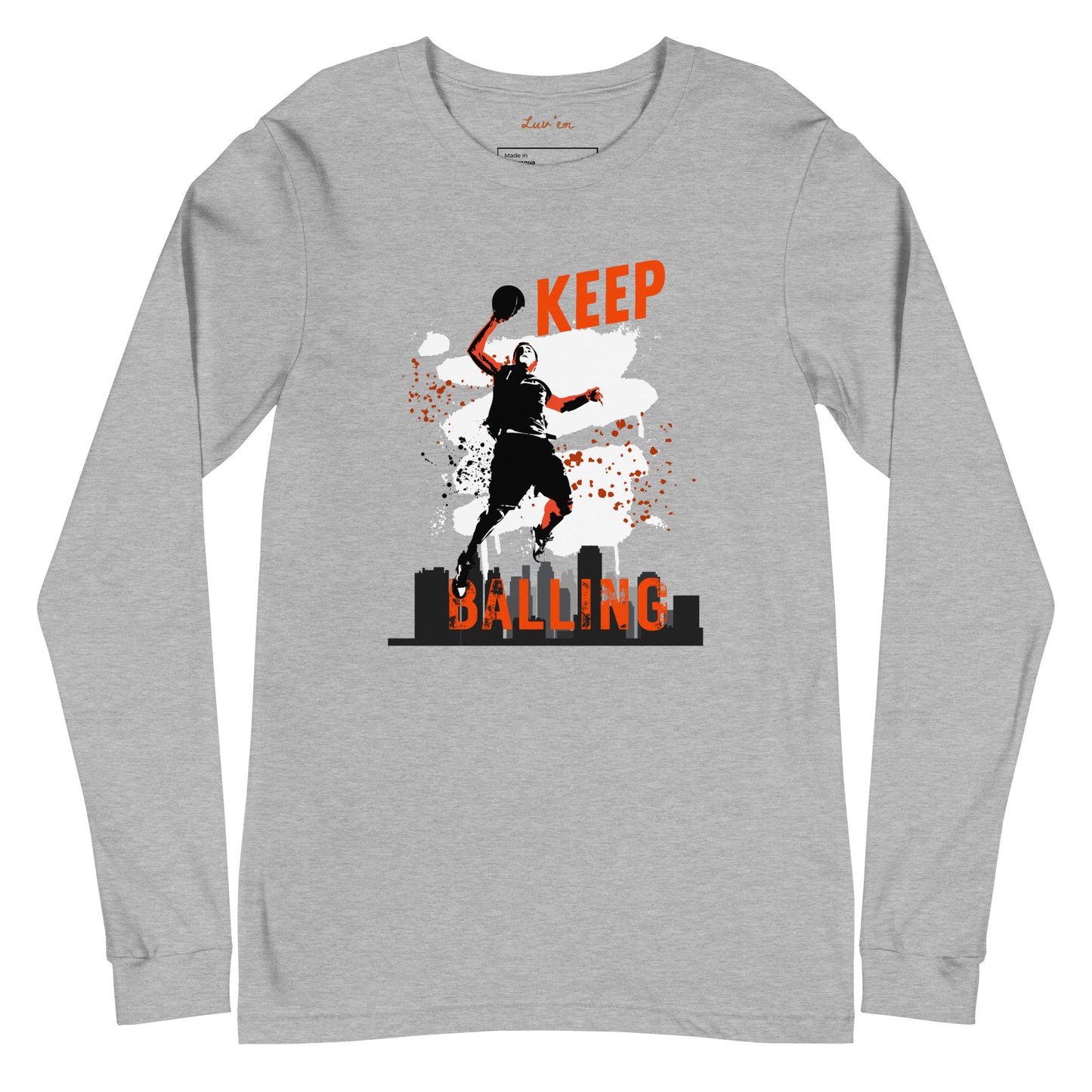 "Keep Balling" Long Sleeve T Shirts