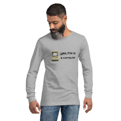 "Yes, this is a Computer" (Light) Long Sleeve T Shirts