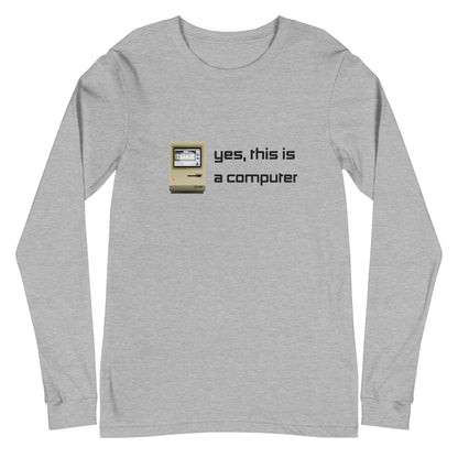 "Yes, this is a Computer" (Light) Long Sleeve T Shirts