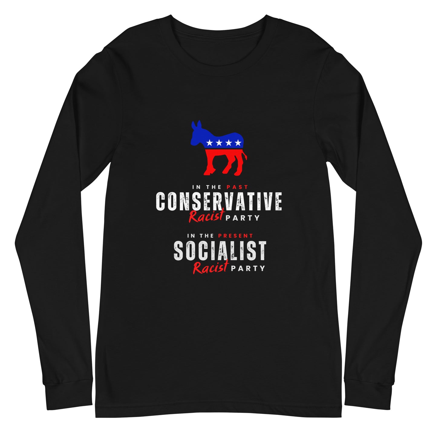 Racist Dems (2 sided) (Dark) Long Sleeve T Shirts