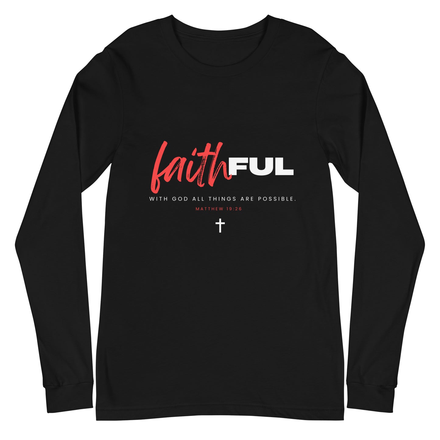 "Faithful" (Dark) Long Sleeve T Shirts