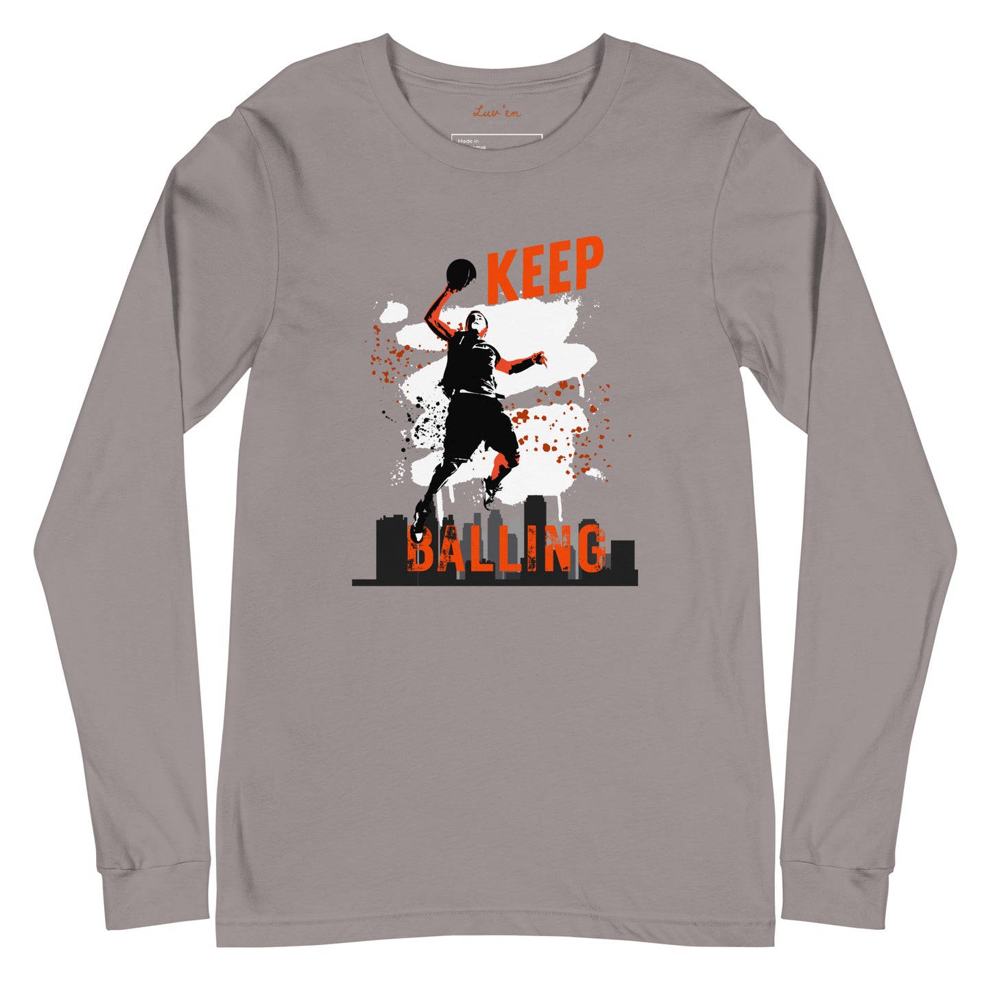 "Keep Balling" Long Sleeve T Shirts