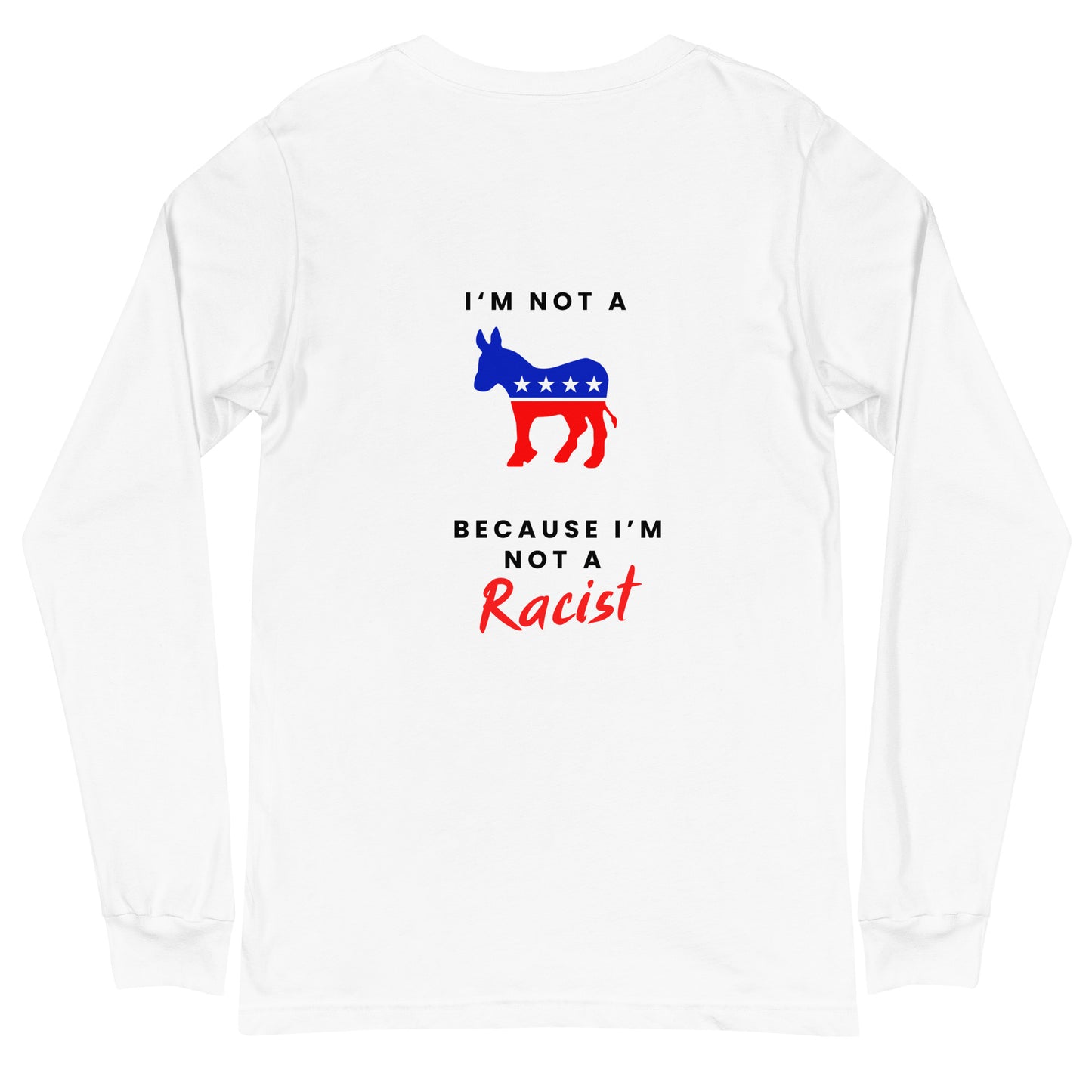 Racist Dems (2 sided) (Light) Long Sleeve T Shirts