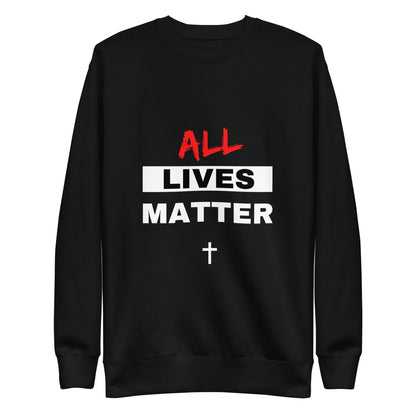 "All Lives Matter" w/ cross Classic Sweatshirt