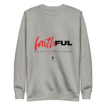 "Faithful" (Light) Classic Sweatshirts