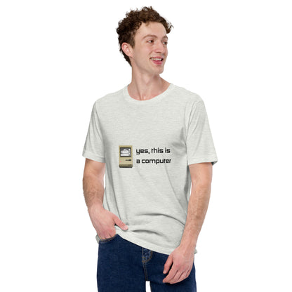 "Yes, This is a Computer" (Light) True Classic Tees