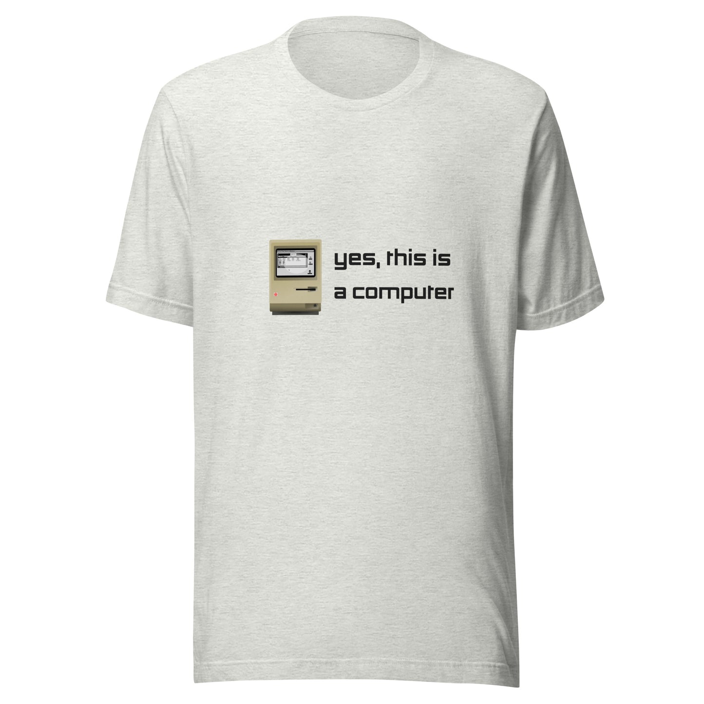 "Yes, This is a Computer" (Light) True Classic Tees