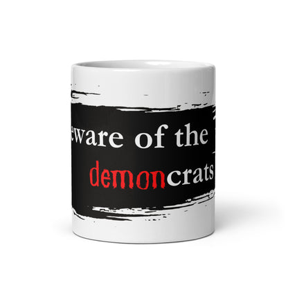 "Beware of the demoncrats" (smear) Ceramic Mug