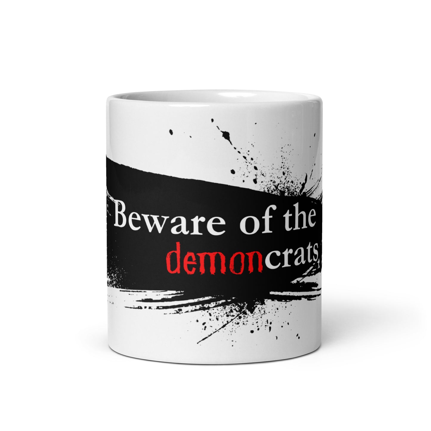 "Beware of the demoncrats" (splat) Ceramic Mug