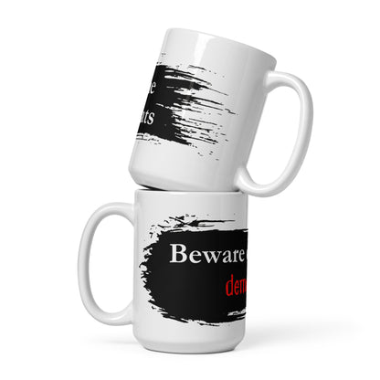 "Beware of the demoncrats" (smear) Ceramic Mug