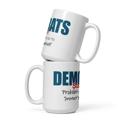 "Socialists Prohibit Liberties" Ceramic Mugs