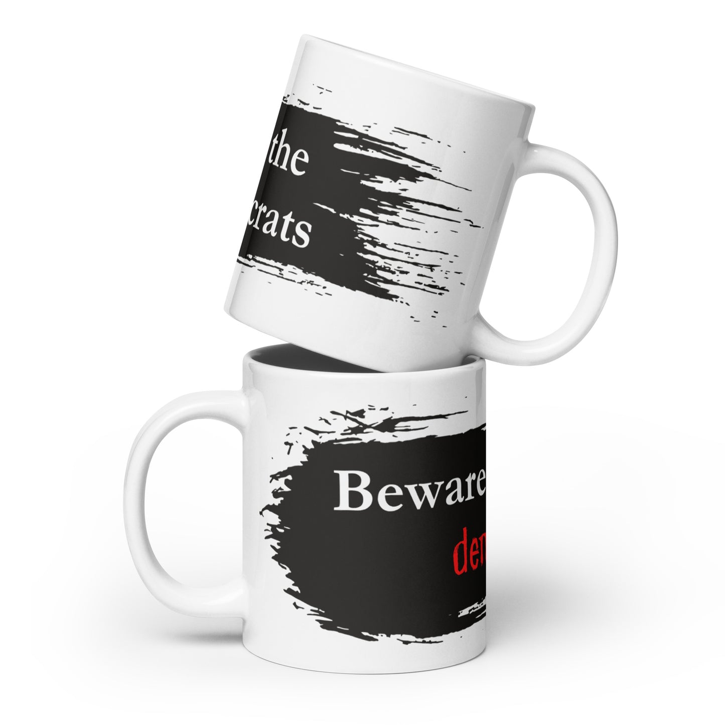 "Beware of the demoncrats" (smear) Ceramic Mug