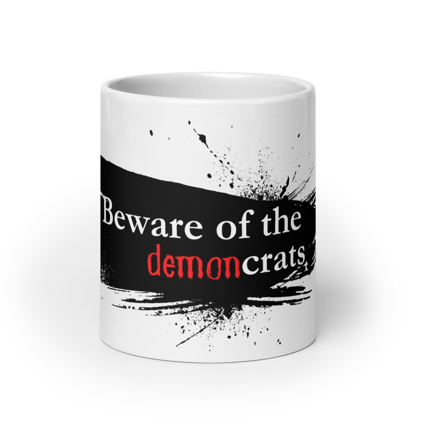 "Beware of the demoncrats" (splat) Ceramic Mug