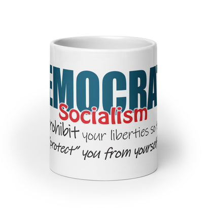 "Socialists Prohibit Liberties" Ceramic Mugs